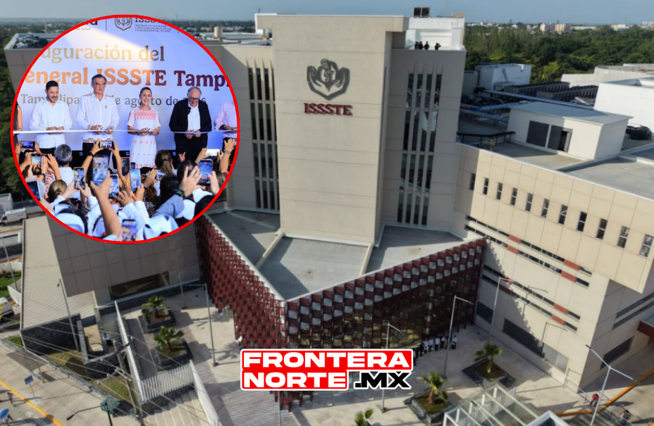 Sheinbaum inaugura Hospital General del ISSSTE en Tampico y destaca avance hacia un sistema de salud público universal